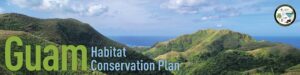 Guam Habitat Conservation Plan